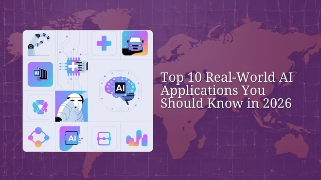 Top 10 Real-World AI Applications You Should Know in 2026